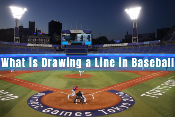 What is Drawing a Line in Baseball