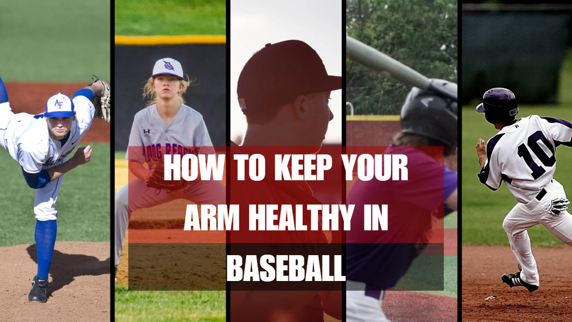 How to keep your arm healthy in baseball